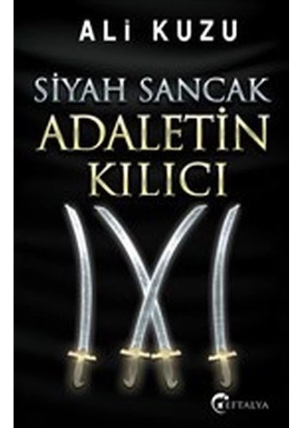 Siyah Sancak Adaletin Kılıcı