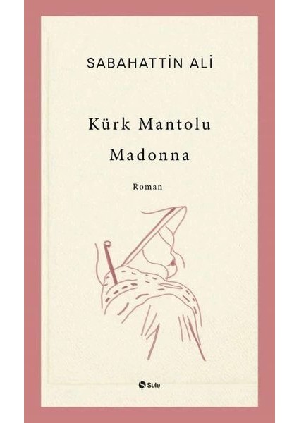 Kürk Mantolu Madonna