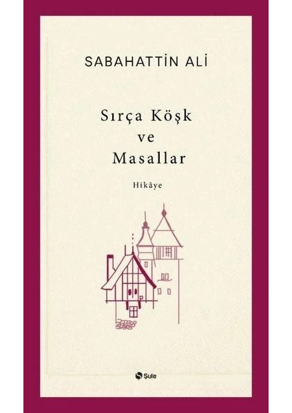 Sırça Köşk ve Masallar