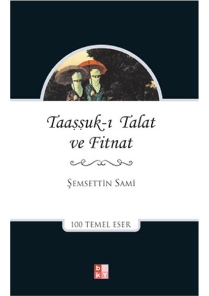 Taaşşuk-I Talat ve Fitnat
