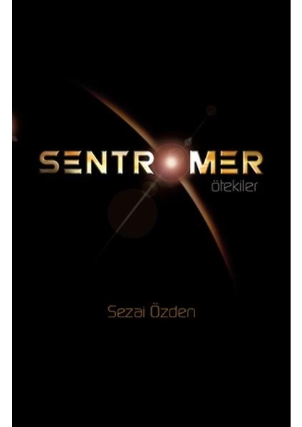 Sentromer - Ötekiler