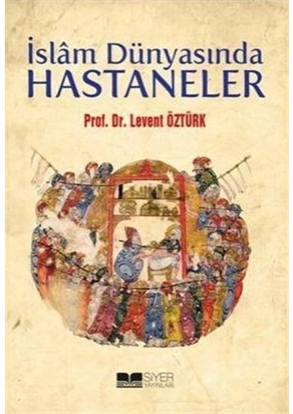 Islam Dünyasında Hastaneler