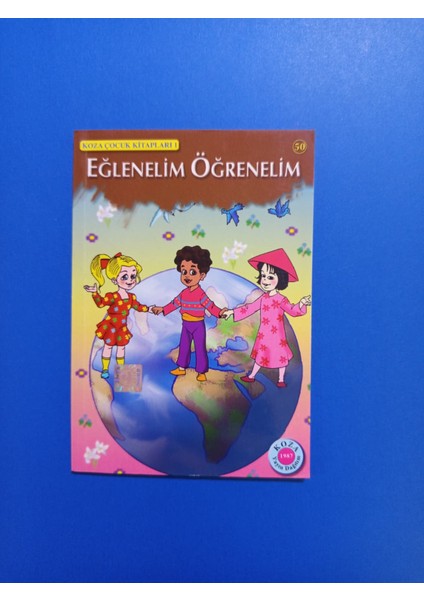 Eğlenelim Öğrenelim - Koza Çocuk Kitapları