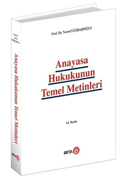 Anayasa Hukukunun Temel Metinleri