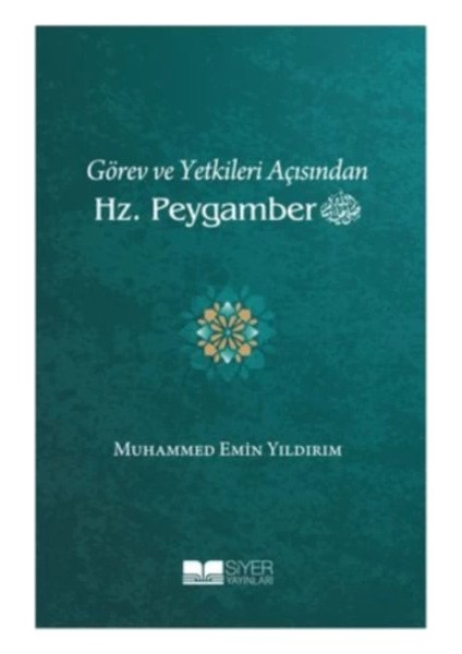 Görev ve Yetkileri Açısından Hz. Peygamber