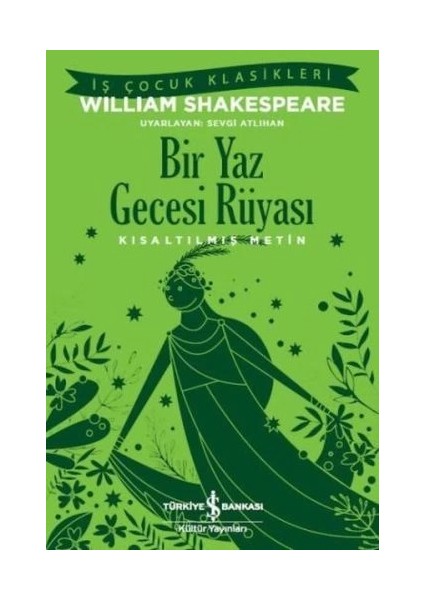 Bir Yaz Gecesi Rüyası (Kısaltılmış Metin)