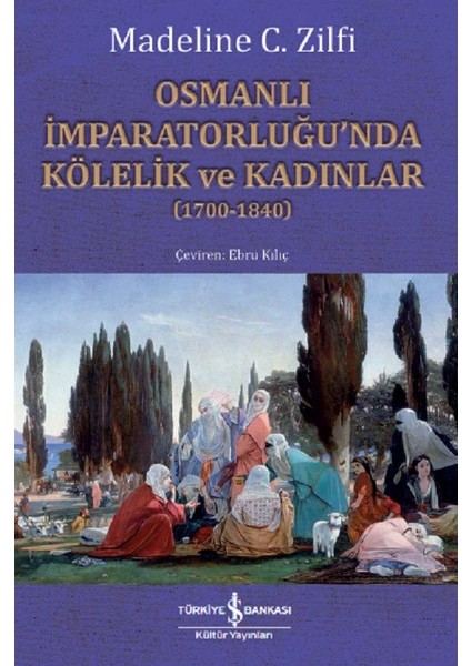 Osmanlı Imparatorluğu'nda Kölelik ve Kadınlar