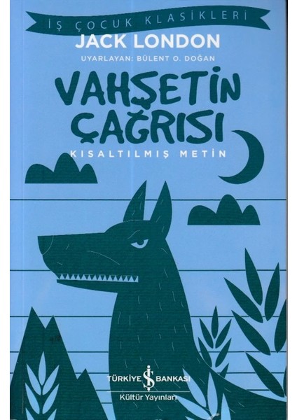 Vahşetin Çağrısı - Kısaltılmış Metin