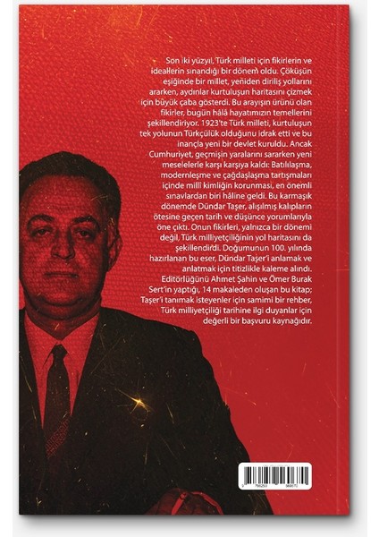 Büyük Türkiye’nin Mütefekkiri: Dündar Taşer’in Asırlık Izleri fiyatları