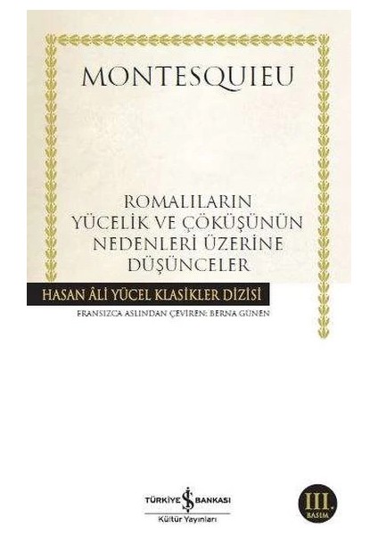 Romalıların Yücelik ve Çöküşünün Nedenleri Üzerine Düşünceler - Hasan Ali Yücel Klasikleri