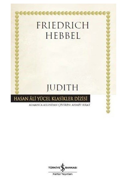Judith Hasan Ali Yücel Klasikler - Ciltli