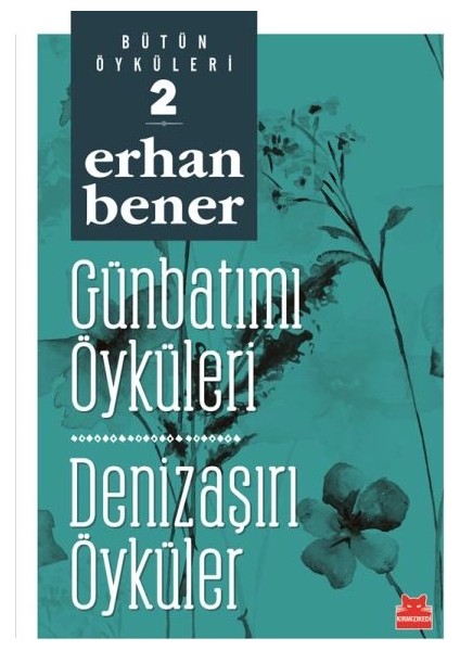 Günbatımı Öyküleri Denizaşırı Öyküler Bütün Öyküleri 2