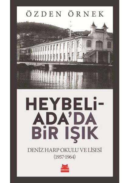 Heybeliada'da Bir Işık