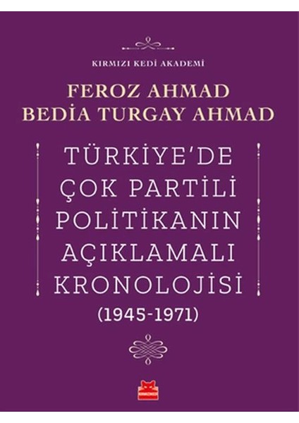 Türkiye’de Çok Partili Politikanın Açıklamalı Kronolojisi (1945-1971)