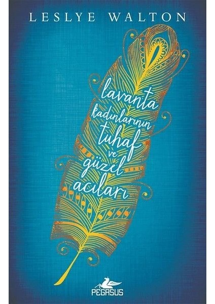 Lavanta Kadınlarının Tuhaf ve Güzel Acıları