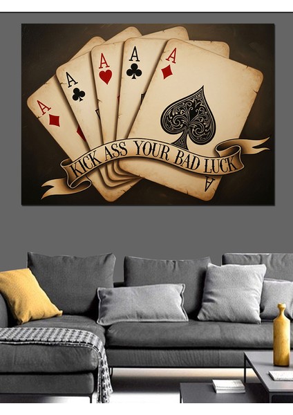 Iskambil Kağıtlarında Aslar " Kötü Şansına Tekmeyi Bas" Motivasyon Yazılı Dekoratif Kanvas - Mdf Ahşap Tablo