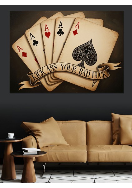 Iskambil Kağıtlarında Aslar " Kötü Şansına Tekmeyi Bas" Motivasyon Yazılı Dekoratif Kanvas - Mdf Ahşap Tablo fiyatları