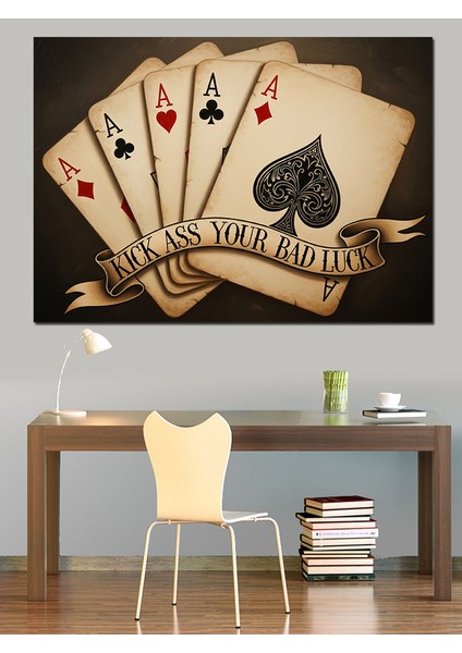 Iskambil Kağıtlarında Aslar " Kötü Şansına Tekmeyi Bas" Motivasyon Yazılı Dekoratif Kanvas - Mdf Ahşap Tablo indirimleri