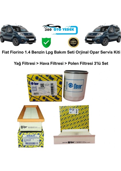 Fiat Fiorino 1.4 Benzin Lpg Bakım Seti Yağ Filtresi > Hava Filtresi > Polen Filtresi