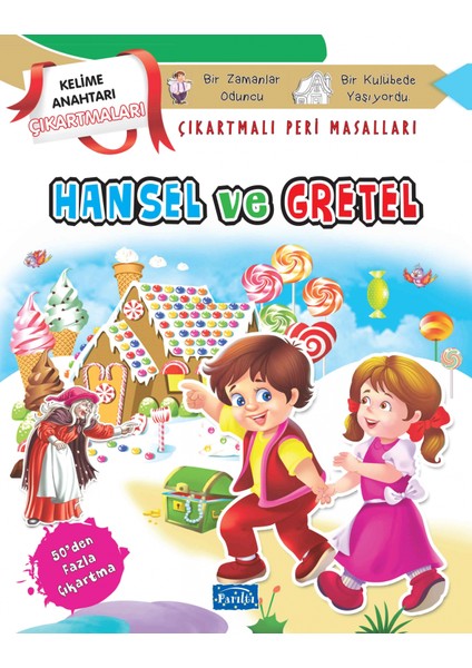 Hansel ve Gretel - Çıkartmalı Peri Masalları