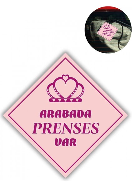 Araba Camı Için Uyarı Stickerı - &quot;arabada Prenses Var&quot; - 10X10 cm Folyo Baskı Etiket