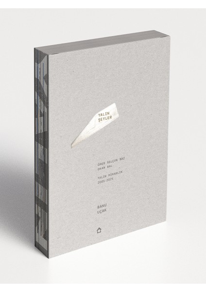 Yalın Şeyler – Ömer Selçuk Baz, Okan Bal, Yalın Mimarlık (2005-2025)