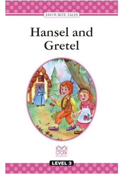 Level Books - Level 3 - Hansel and Gretel