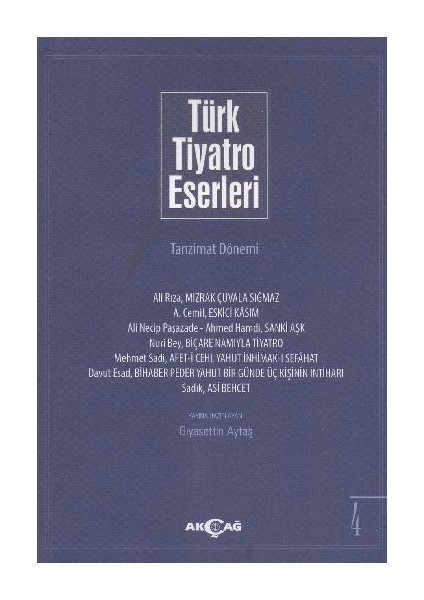 Türk Tiyatro Eserleri 4 / Tanzimat Dönemi