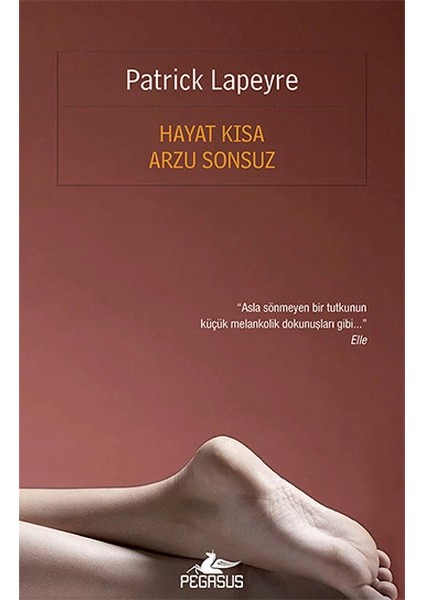 Hayat Kısa Arzu Sonsuz