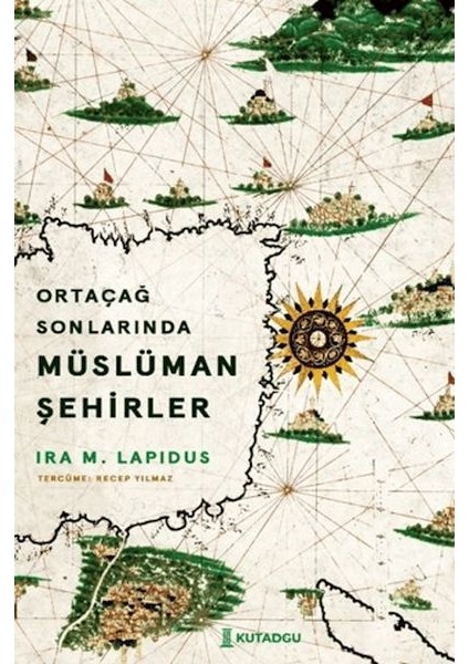 Ortaçağ Sonlarında Müslüman Şehirler