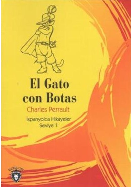 El Gato Con Botas Ispanyolca Hikayeler Seviye 1