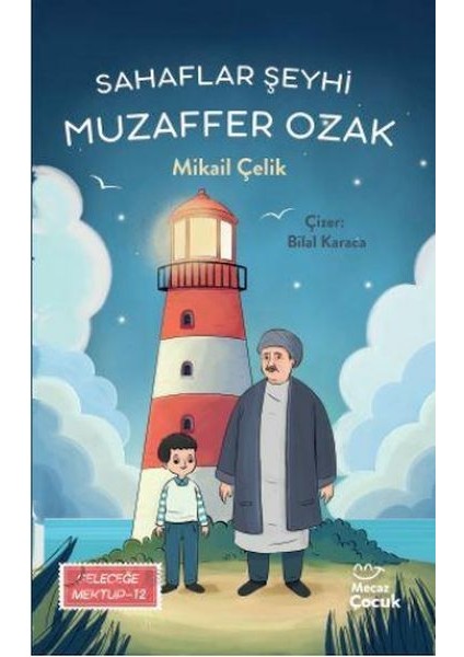 Sahaflar Şeyhi Muzaffer Ozak - Geleceğe Mektup 12