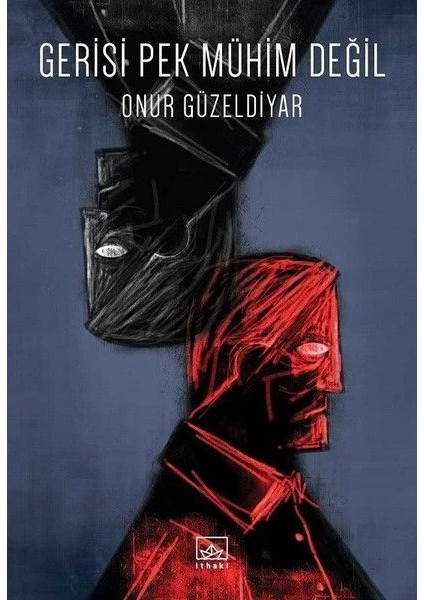 Gerisi Pek Mühim Değil