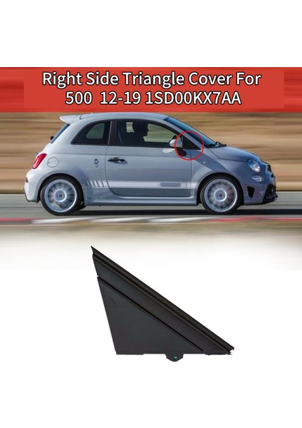 Araba Sağ Kapı Ayna Bayrağı Kapağı Kalıplama Üçgen Fiat 500 12-19 1SD00KX7AA (Yurt Dışından) modelleri