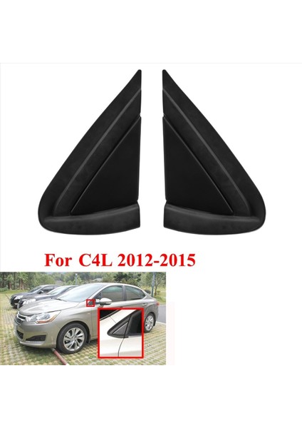 Araba Ön Sol ve Sağ Pencere Üçgen Plaka Yan Ayna Köşe Üçgen Garnitür Kapak Paneli Citroen C4 C4L 2012-2015 (Yurt Dışından) indirimleri