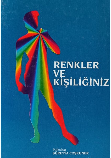 Renkler ve Kişiliğiniz Süreyya Coşkuner (2.el Kitaptır)