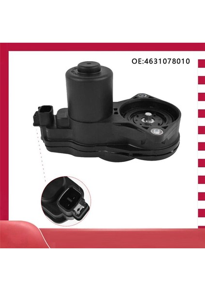 Toyota C-Hr Lexus Rxus Rxus Rxus Actuatör Araç Epb Park Freni Aktüatörü 3 5 4631078010 46310-78010 (Yurt Dışından)