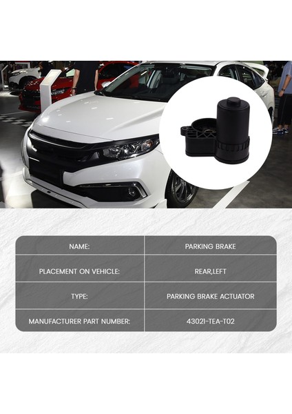 Honda Civic 2017-2021 Için Yeni Araba Tarafı Park Freni Aktüatörü Sol 43021-TEA-T02 (Yurt Dışından) fiyatları