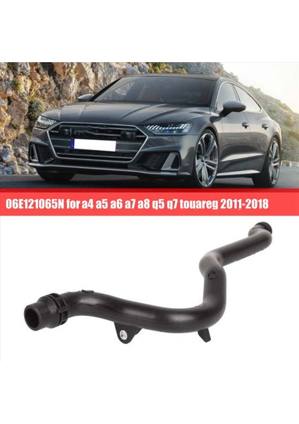 2x 06E121065N Soğutucu Hortum Hortum Audi A4 A5 A6 A7 A8 Q5 Q7 Touareg 2011-2018 (Yurt Dışından) indirimleri