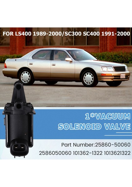 25860-50060 Toyota Tacoma Için Araç Vacuma Solenoid Vana LS400 SC300 400 1989-2000 Vakum Anahtar Valfi 101362-1322 (Yurt Dışından) indirimleri