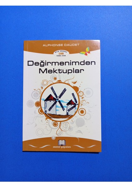 Değirmenimden Mektuplar - Alphonse Daudet - Emanet Yayınları