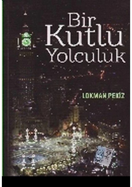 Bir Kutlu Yolculuk