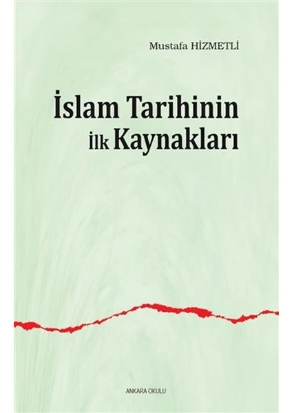 Islam Tarihinin Ilk Kaynakları