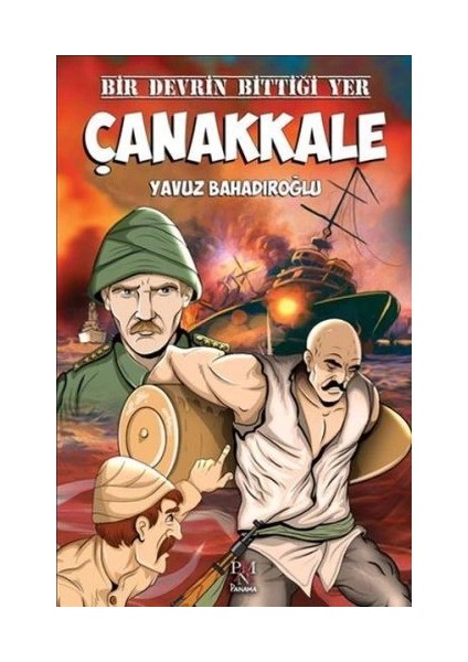 Bir Devrin Bittiği Yer - Çanakkale