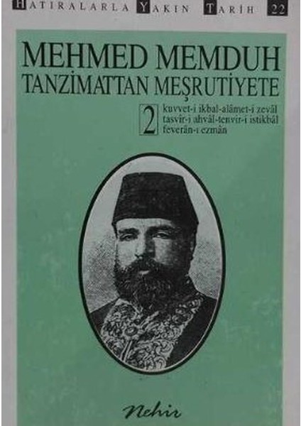 Tanzimattan Meşrutiyete - 2 Mehmet Memduh (1995 Basım -Sıfır Kitap)