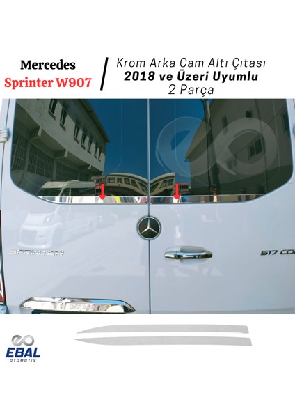 Mercedes Sprinter W907 Krom Arka Cam Altı Çıtası 2018 ve Üzeri P.çelik