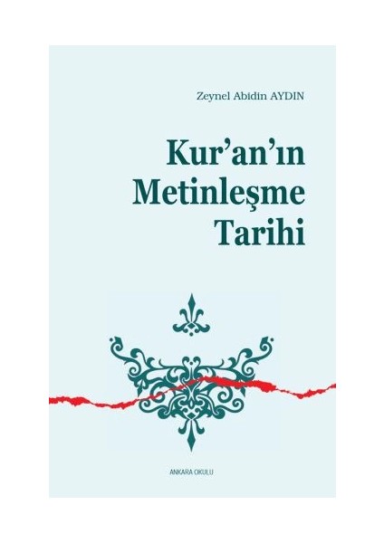 Kur'an'ın Metinleşme Tarihi