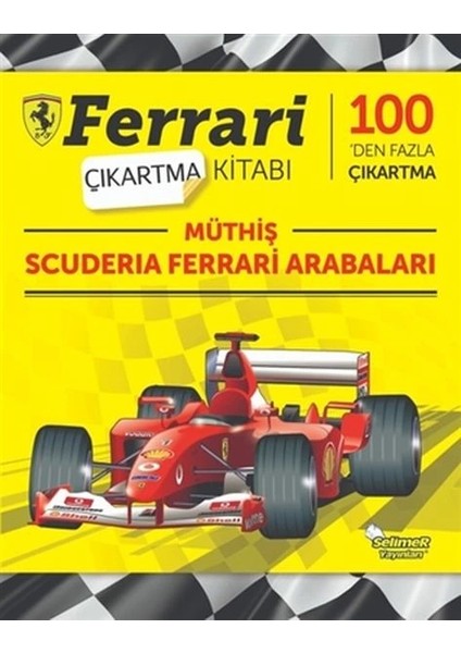 Müthiş Scuderia Ferrari Arabaları - Ferrari Çıkartma Kitabı