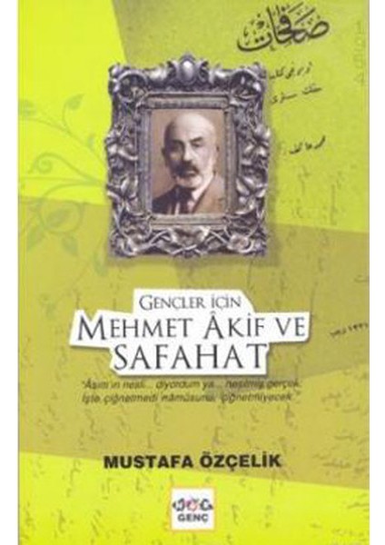 Gençler Için Mehmet Akif ve Safahat