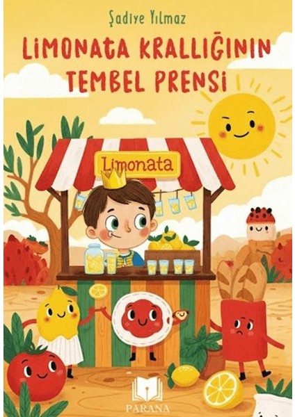 Limonata Krallığının Tembel Prensi